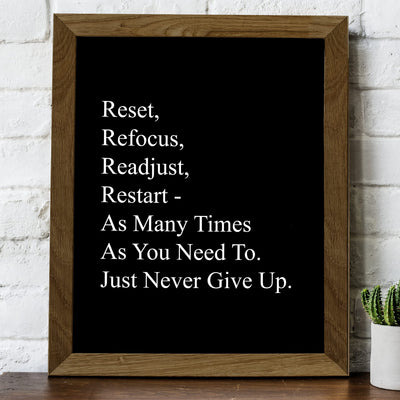 Reset, Refocus, Readjust, Restart-Never Give Up Motivational Quotes Wall Sign -8 x 10" Inspirational Art Print-Ready to Frame. Modern Home-Office-Desk-School-Gym Decor. Great Sign for Motivation!