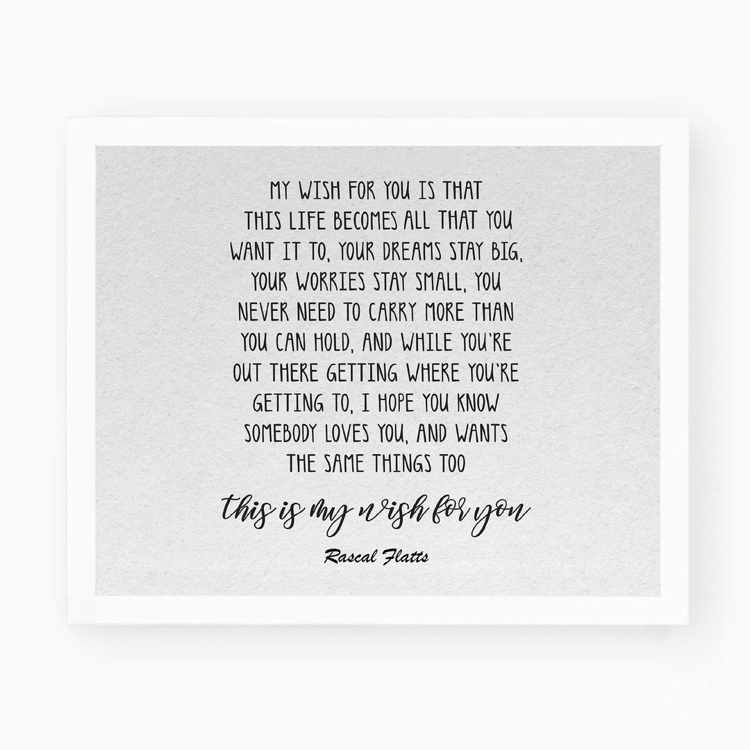My Wish for You-Song Lyric Wall Art-10 x 8" Inspirational Poster Print-Ready to Frame. Country Music Lyrics Wall Sign for Home-Office-Study-Dorm Decor. Great Wedding Gift! Perfect for Graduates!