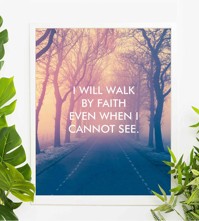 ?I Will Walk By Faith" Inspirational Wall Print-8 x 10" Modern Typographic Design. Spiritual Wall Art-Ready to Frame. Home-Office-Church D?cor. Great Christian Gift! Beautiful Reminder to Have Faith!