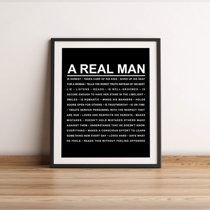 A Real Man Motivational Wall Art Sign -11 x 14" Inspirational Wall Print -Ready to Frame. Modern Typographic Design. Home-Cave-Cabin-Garage-Shop Decor. Great Gift! Perfect Reminders for All Men!