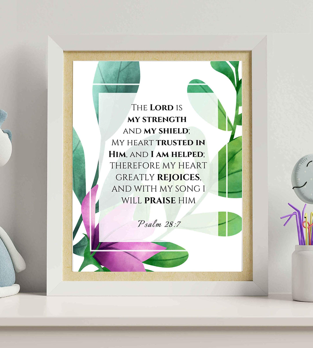 Psalm 28:7-"Lord is My Strength-My Shield" Bible Verse Wall Art-8x10" -Modern Typographic Design. Floral Scripture Print-Ready to Frame. Home-Office-Church D?cor. Great Inspirational Christian Gift!