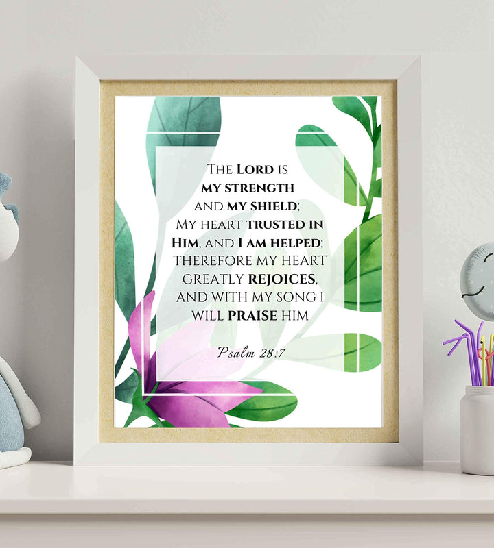 Psalm 28:7-"Lord is My Strength-My Shield" Bible Verse Wall Art-8x10" -Modern Typographic Design. Floral Scripture Print-Ready to Frame. Home-Office-Church D?cor. Great Inspirational Christian Gift!
