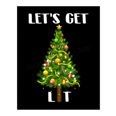 Let's Get Lit Funny Christmas Tree Sign -11 x 14" Rustic Holiday Wall Art Print -Ready to Frame. Humorous Decor for Home-Office-Farmhouse-Welcome Decor. Fun Christmas Decoration and Great Gift!