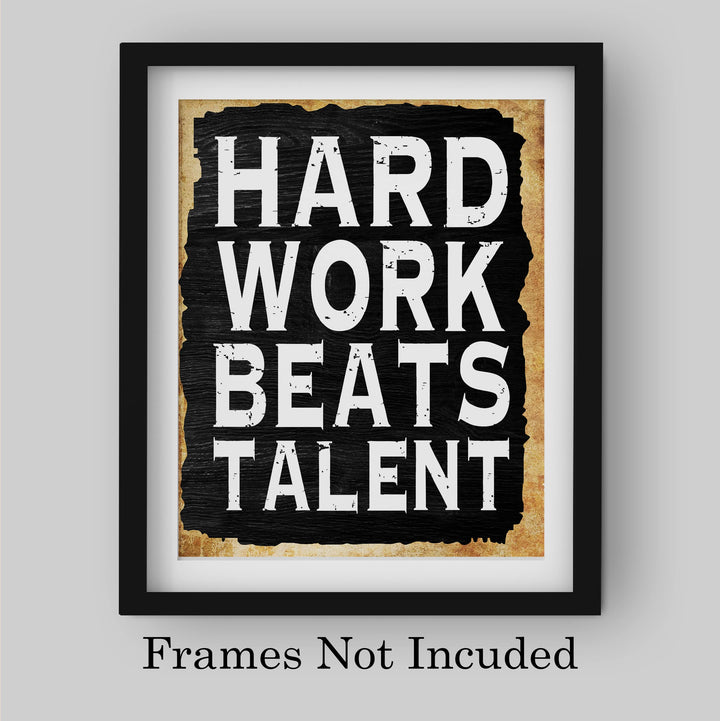 Hard Work Beats Talent Motivational Quotes Wall Art -8 x 10" Typographic Poster Print -Ready to Frame. Inspirational Replica Sign for Home-School-Gym-Locker Room Decor. Inspire-Encourage Your Team!