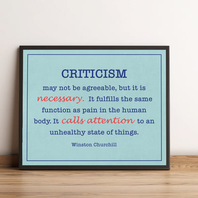 Winston Churchill Quotes-"Criticism May Not Be Agreeable-But It's Necessary"-10 x 8" Inspirational Wall Print Art-Ready to Frame. Motivational Home-Office-History-Classroom-Library Decor. Great Gift!