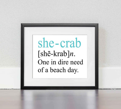 She-Crab-One in Dire Need of Beach Day -Funny Beach Sign- 8 x 10" Modern Typographic Wall Print-Ready to Frame. Humorous Decor for Home-Office-Beach House. Perfect Fun Gift for Beach Lovers!