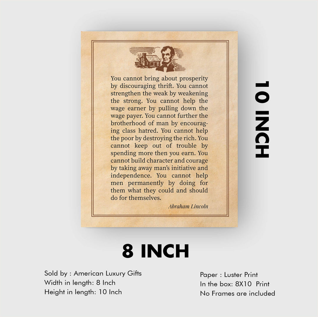 Abraham Lincoln Quotes-"Cannot Bring About Prosperity By Discouraging Thrift"-Motivational Wall Art-8x10" Historical Presidential Print-Ready to Frame. Home-Office-Patriotic Decor. Great Library Sign!
