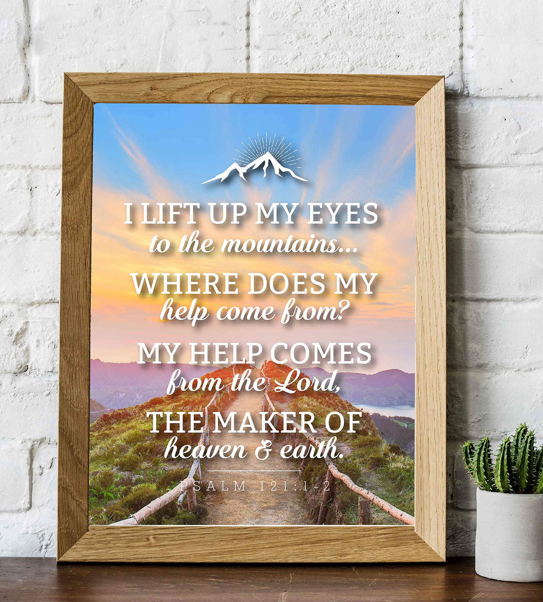 Psalm 121:1-2-"My Help Comes From the Lord-Maker of Heaven &amp; Earth"-Bible Verse Wall Art- 8x10" Christian Poster Print w/Bridge &amp; Mountain Image-Ready to Frame. Perfect Home-Office-Church D?cor!