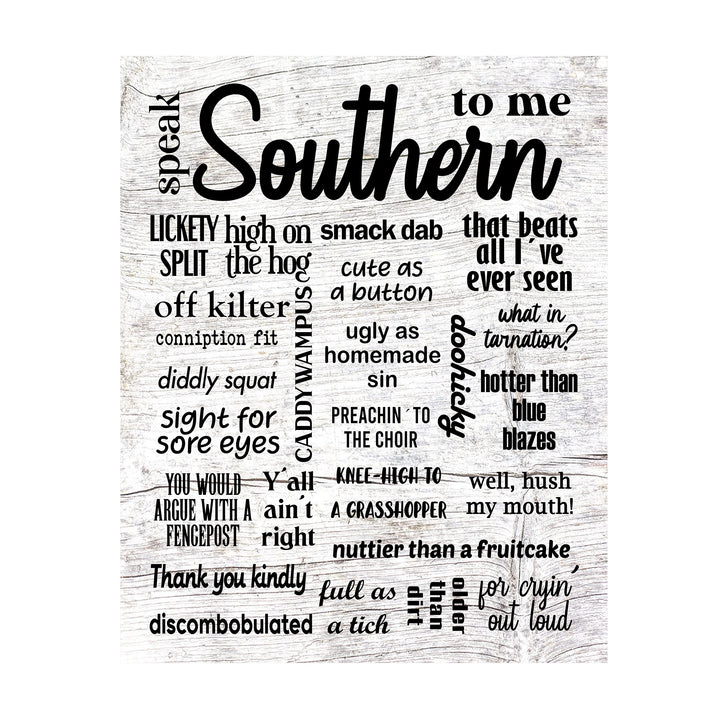 Speak Southern To Me Country Rustic Wall Art-11 x 14" Decorative Farmhouse Print w/Southern Sayings -Ready to Frame. Home-Office-Cafe Decor. Perfect Welcome Sign! Fun Gift! Printed on Photo Paper.