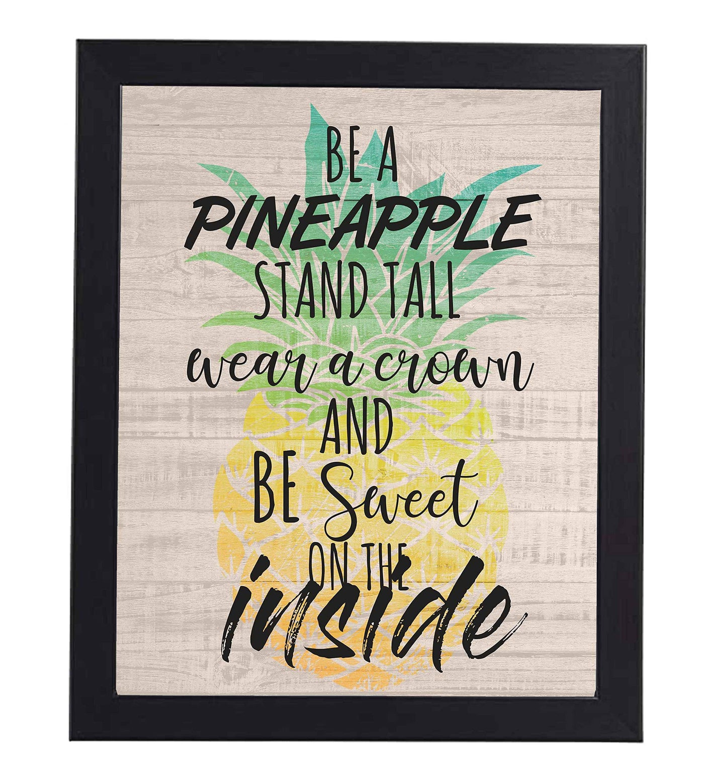 Be a Pineapple-Sweet on the Inside Funny Beach Sign -8 x 10" Wall Art Print-Ready to Frame. Modern Typographic Print w/Distressed Wood Design. Fun Home-Beach House-Ocean Decor. Great Gift for All!