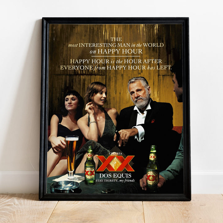 Dos Equis XX Beer-"Most Interesting Man in the World on Happy Hour" Funny Bar Sign- 11 x 14" Mexican Cerveza Wall Print-Ready To Frame. Home-Cave-Game Room-Garage-Dorm Decor. Great Gift Idea!