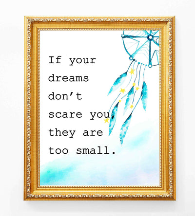 ?If Your Dreams Don't Scare You They Are Too Small?-Motivational Quotes Wall Art-8 x 10" Modern Poster Print with Dream Catcher Image-Ready to Frame. Inspirational Home-Office-Classroom-Dorm Decor!