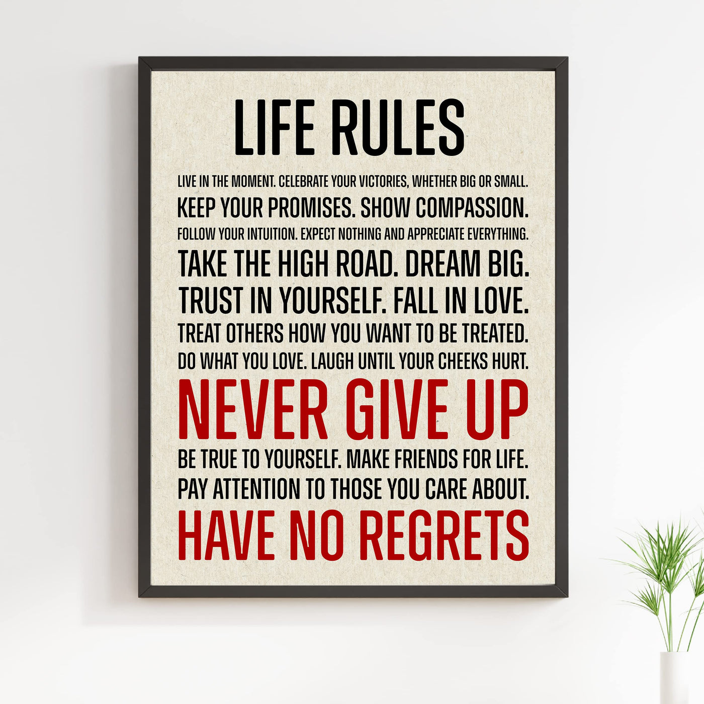 Life Rules-Live In the Moment Motivational Quotes Wall Sign -11 x 14" Modern Inspirational Art Print -Ready to Frame. Great Sign for Home-Office-School-Church Decor. Perfect Life Lessons for All!