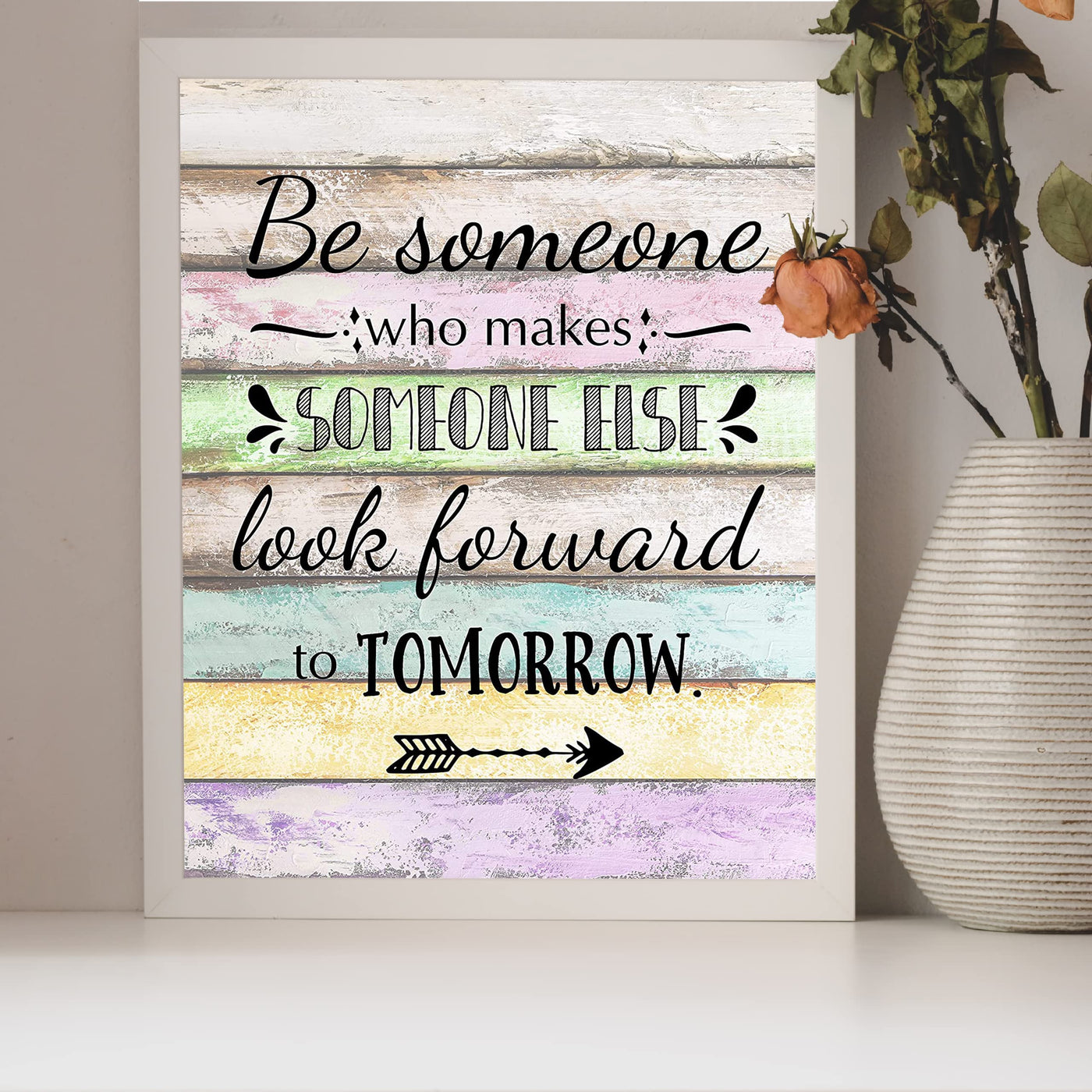 "Make Someone Else Look Forward To Tomorrow" Inspirational Quotes Wall Art Decor -8 x 10" Motivational Wood Design Print -Ready to Frame. Positive Decoration for Home-Office-Classroom Decor.