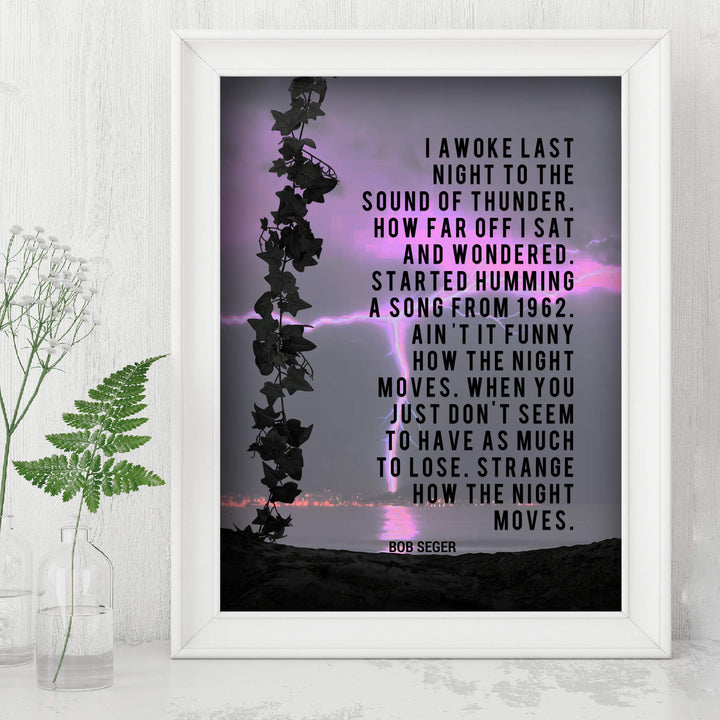 I Awoke Last Night to the Sound of Thunder-Night Moves Song Lyrics Wall Art-8 x 10" Music Print- Ready to Frame. Modern Home-Office-Studio Decor. Perfect Gift for Bob Seger &amp; All Rock Band Fans!