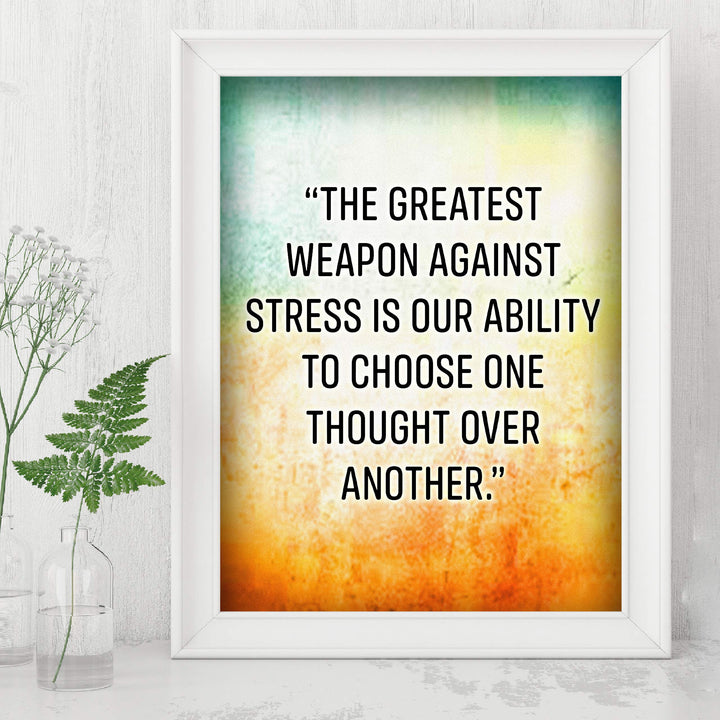The Greatest Weapon Against Stress Motivational Quotes Wall Art -8 x 10" Modern Typographic Poster Print-Ready to Frame. Inspirational Home-Office-Classroom Decor. Choose Positive Thoughts!