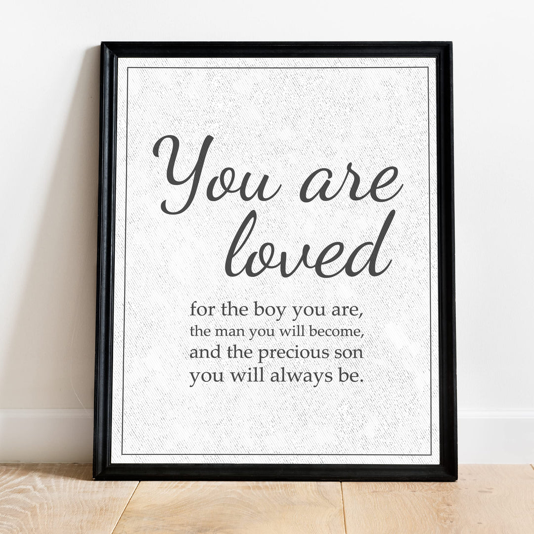 "Loved for the Precious Son You Will Always Be" Inspirational Family Wall Art Sign -11 x 14" Modern Typographic Wall Decor-Ready to Frame. Keepsake for Any Son. Great Graduation Gift!