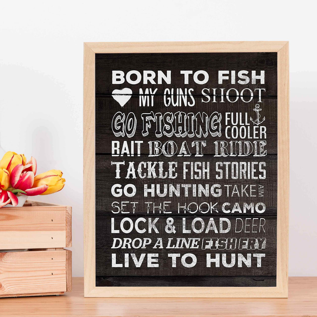 Born to Fish-Love My Guns-Live to Hunt Rustic Fishing &amp; Hunting Wall Art Sign-11 x 14" Distressed Wood Replica Print-Ready to Frame. Perfect Home-Office-Cabin-Lodge-Lake Decor! Printed on Paper.