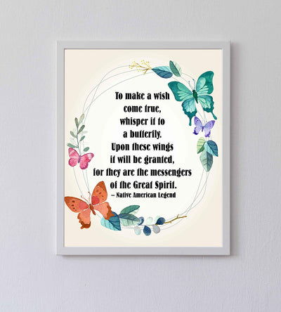 ?Butterflies Are Messengers of the Great Spirit"-Native American Legend- 8 x 10" Inspirational Quotes Wall Art. Abstract Floral Poster Print w/Butterflies-Ready to Frame. Spiritual Home-Office Decor!