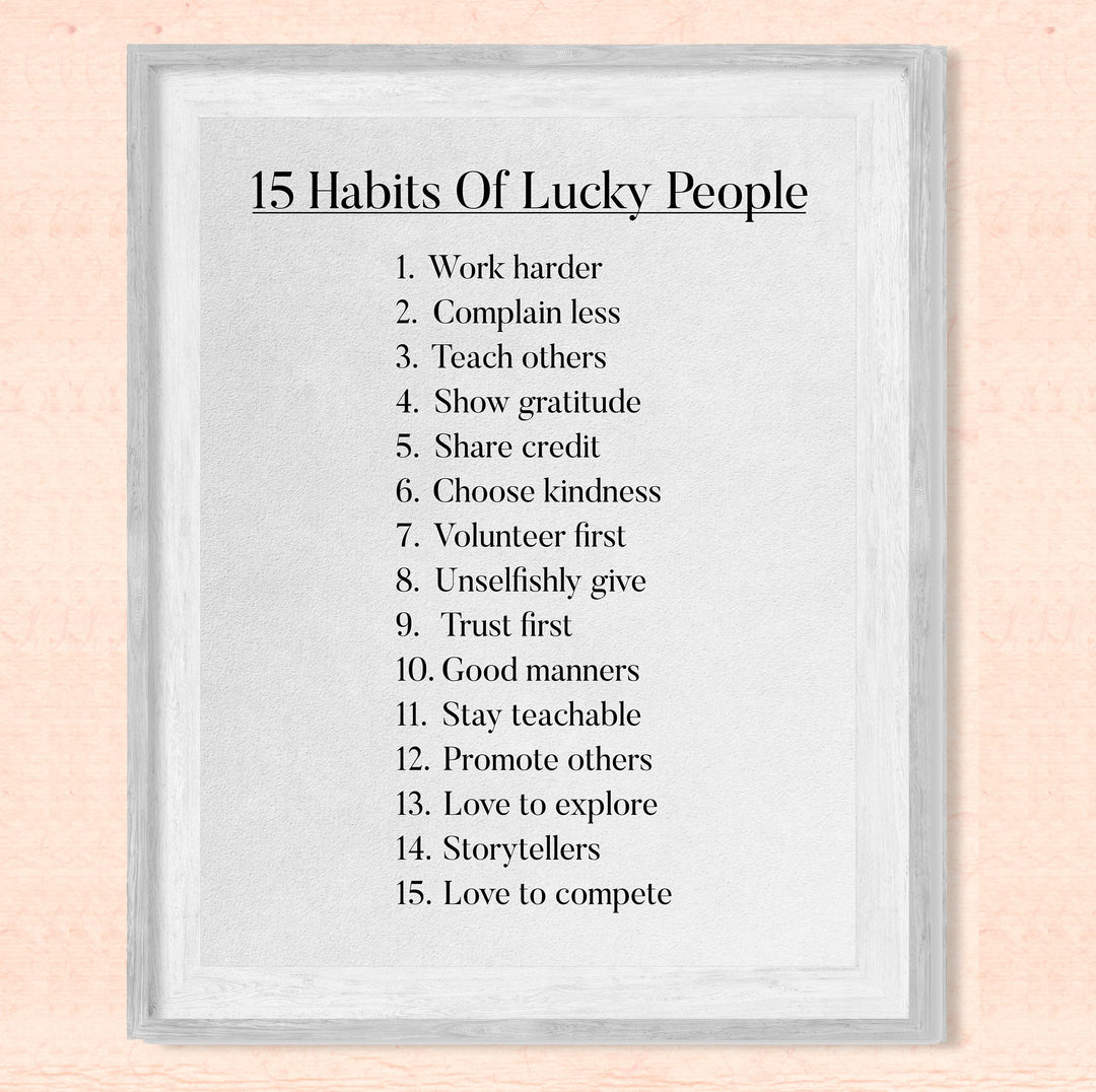 15 Habits of Lucky People-Inspirational Wall Art Sign -8 x 10" Motivational Wall Print -Ready to Frame. Positive Decoration for Home-Office-Studio-Dorm-School Decor. Great Gift for Inspiration!