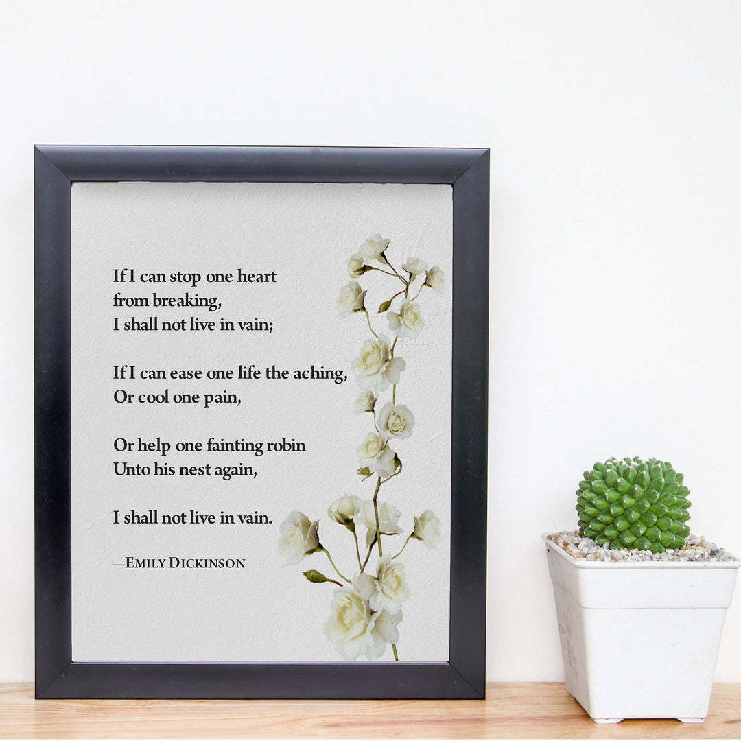 If I Can Stop One Heart From Breaking-Emily Dickinson Poetic Wall Art Print-8 x 10" Inspirational Poem Print with Abstract Floral Design-Ready to Frame. Poetry Decor for Home-Office-Study-Library.