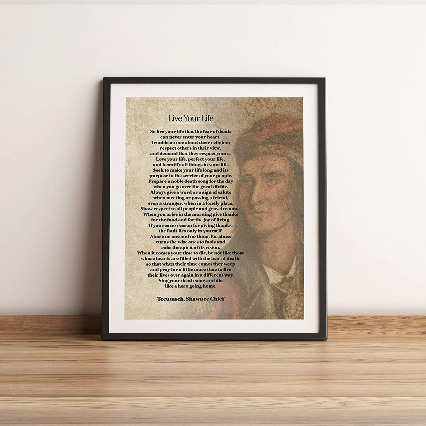 "Live Your Life"-Tecumseh, Shawnee Chief- Poetry Wall Art Print-11 x 14"