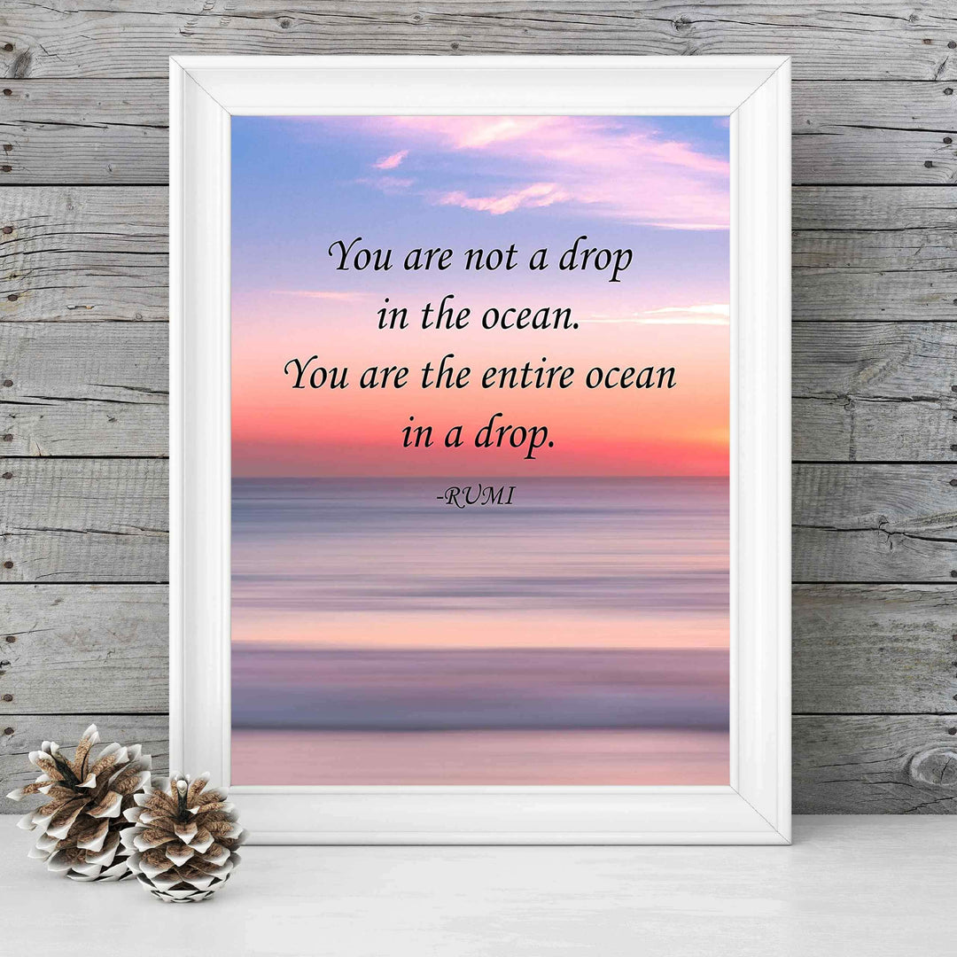 You Are Not A Drop In The Ocean-Rumi Inspirational Quotes Wall Sign-8 x 10" Beach Sunset Print-Ready to Frame. Modern Typographic Design. Home-Office-Dorm-Spiritual Decor. Great for Inspiration!