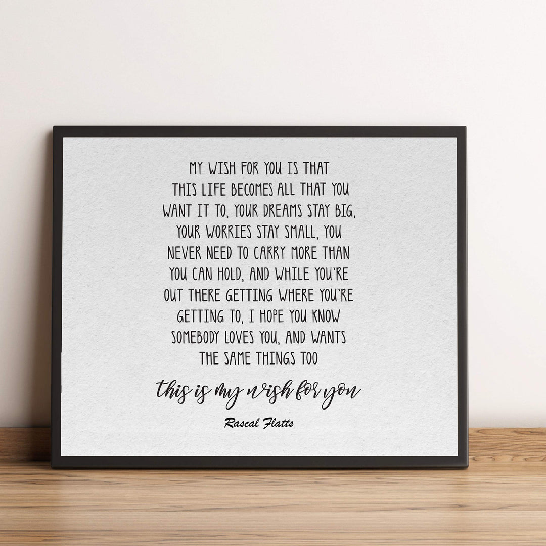 My Wish for You-Song Lyric Wall Art-10 x 8" Inspirational Poster Print-Ready to Frame. Country Music Lyrics Wall Sign for Home-Office-Study-Dorm Decor. Great Wedding Gift! Perfect for Graduates!