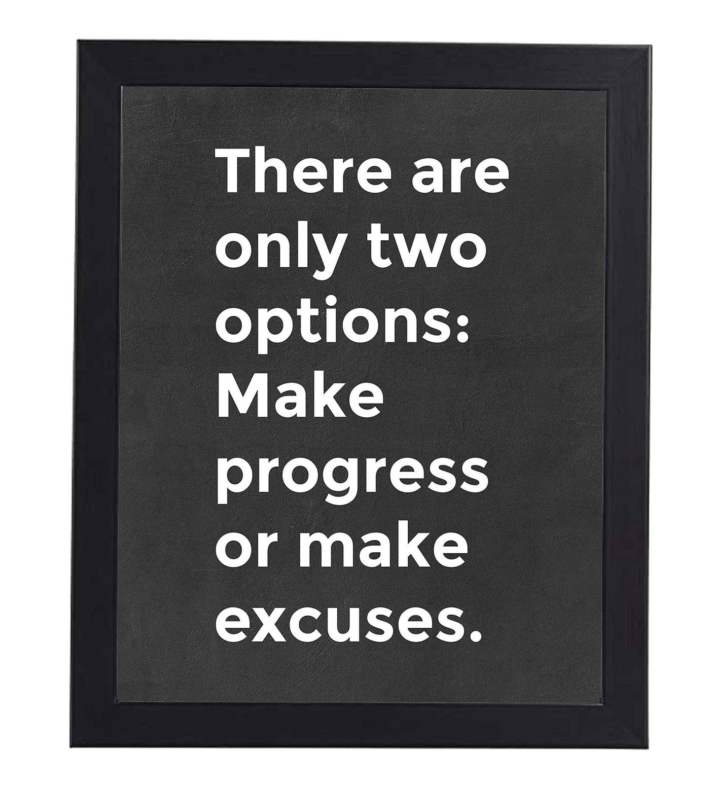 ?Only Two Options: Make Progress or Excuses? Motivational Quotes Wall Art -8 x 10" Modern Poster Print-Ready to Frame. Inspirational Decor for Home-Office-School-Gym. Great Sign for Motivation!