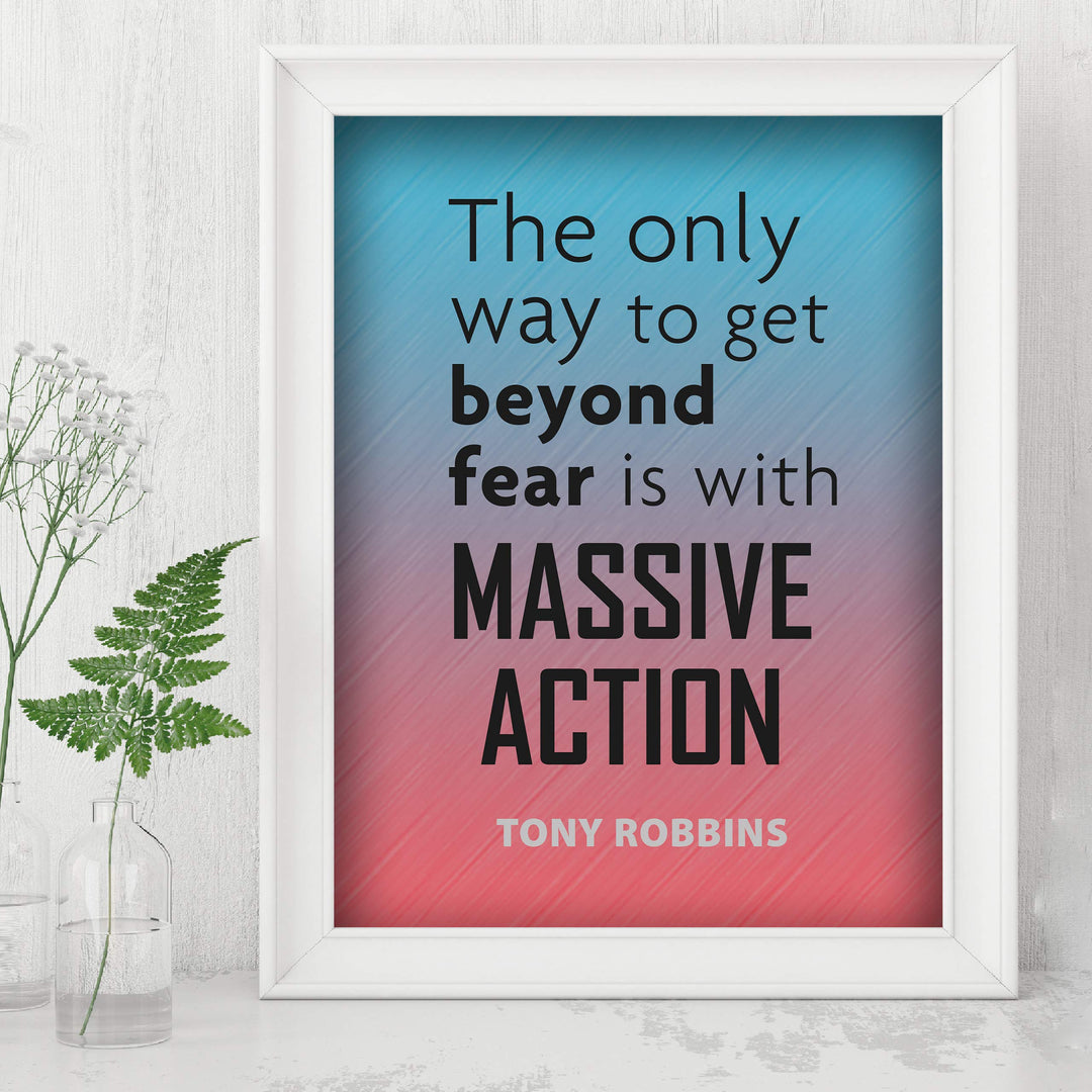 Tony Robbins Quotes Wall Art-"Only Way To Get Beyond Fear-Massive Action" Motivational Wall Sign -8 x 10" Inspirational Print-Ready to Frame. Home-Office-School-Gym Decor. Great Reminder for Success!