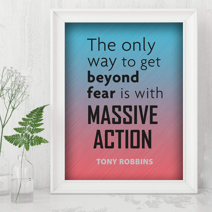 Tony Robbins Quotes Wall Art-"Only Way To Get Beyond Fear-Massive Action" Motivational Wall Sign -8 x 10" Inspirational Print-Ready to Frame. Home-Office-School-Gym Decor. Great Reminder for Success!