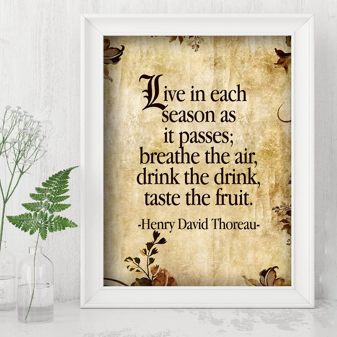 Henry David Thoreau Quotes-"Live In Each Season As It Passes" Inspirational Poem Art-8 x 10" Distressed Parchment Wall Print-Ready to Frame. Home-Office-School-Library Decor! Great Literary Gift!