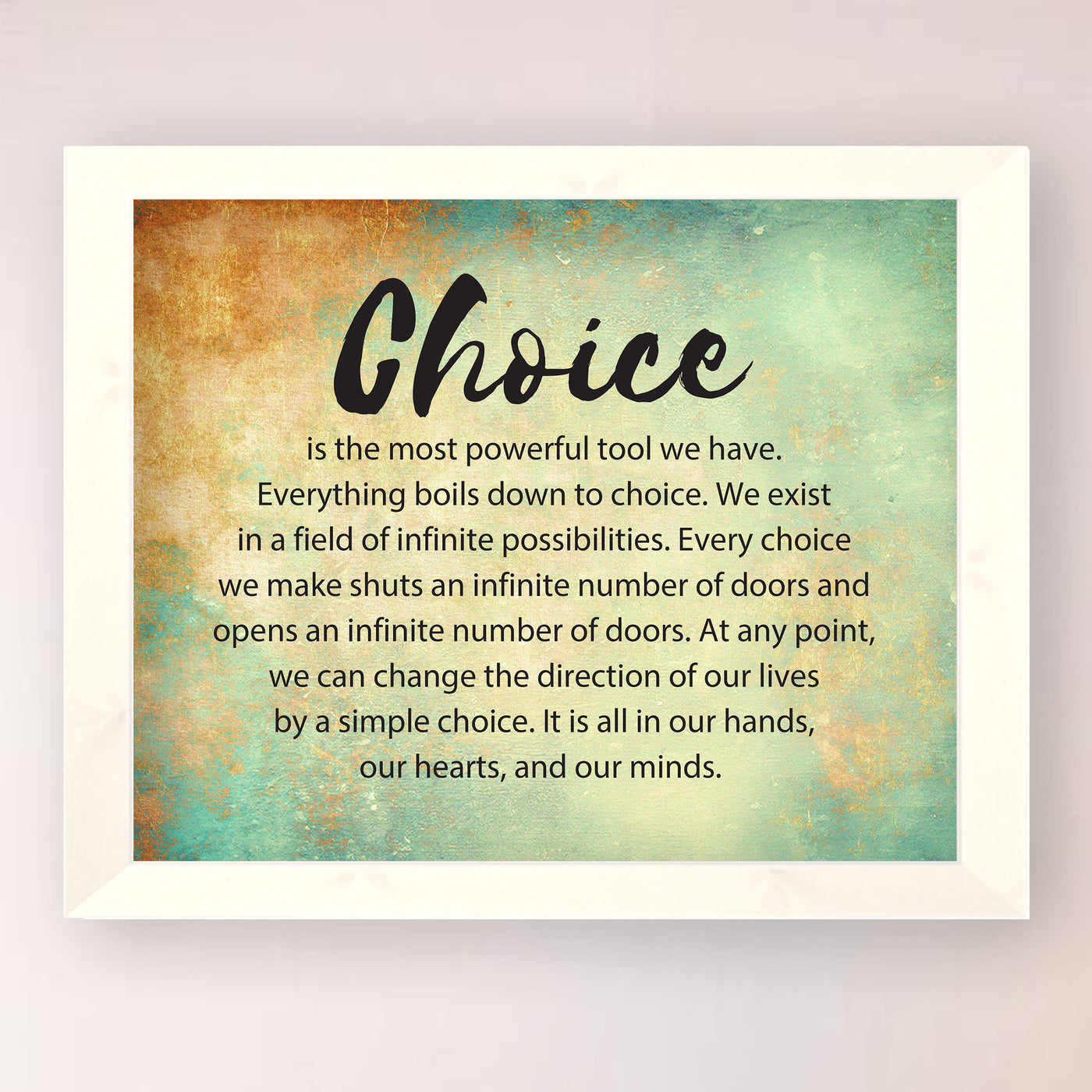 Choice-Most Powerful Tool We Have Inspirational Quotes Wall Art Sign -10 x 8" Modern Typographic Poster Print-Ready to Frame. Motivational Home-Office-Classroom Decor. Great Positive Decoration!