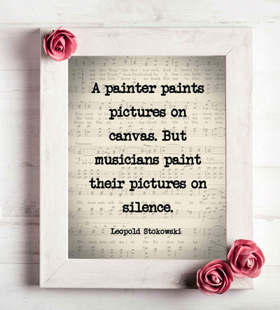 Leopold Stokowski-"Musicians Paint Pictures On Silence"-Inspirational Quotes Wall Art-8 x 10" Sheet Music Poster Print-Ready to Frame. Home-Office-Studio-Decor. Perfect Motivational Classroom Decor!