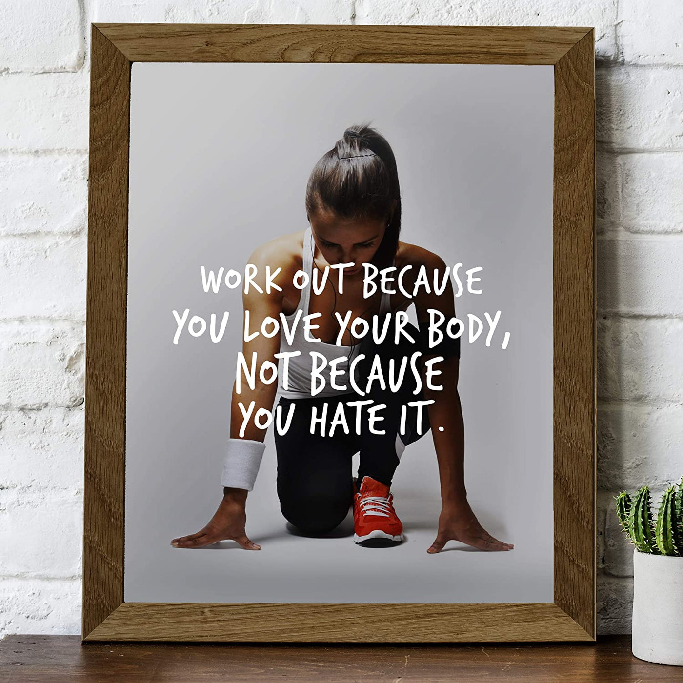 "Work Out Because You Love Your Body" Motivational Exercise Sign -8 x 10"