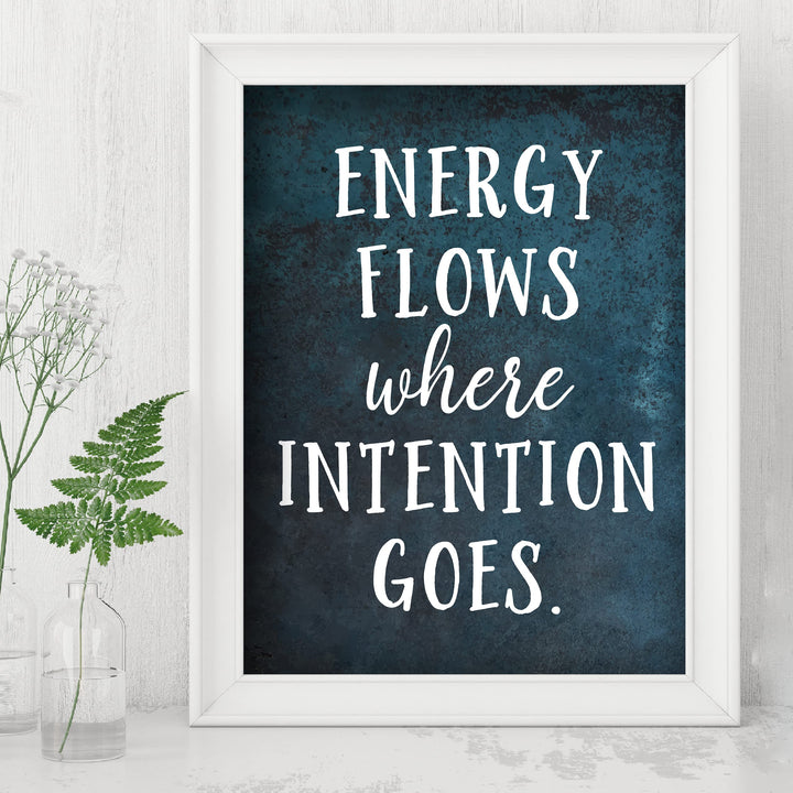 Energy Flows Where Intention Goes Spiritual Quotes Wall Art- 8 x 10" Rustic Typography Design Print-Ready to Frame. Inspirational Home-Studio-Meditation-Zen Decor! Great Positive Decoration for All!