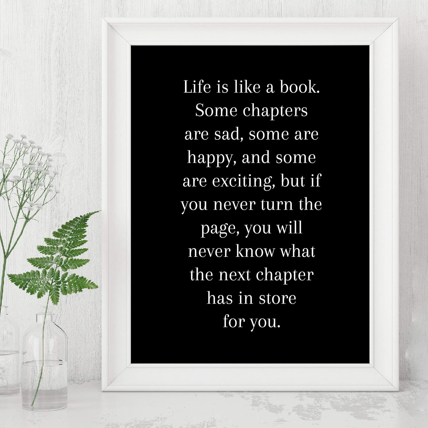 Life Is Like A Book Inspirational Wall Art Sign -8 x 10" Modern Typographic Poster Print-Ready to Frame. Positive Home-Office-School-Library Decor. Great Motivational Advice for All-Turn the Page!