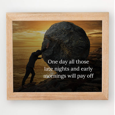 ?One Day All Those Late Nights-Early Mornings Will Pay Off? Motivational Quotes Wall Art -10 x 8" Beach Sunset Photo Print-Ready to Frame. Inspirational Home-Office-Desk-School-Business Decor.