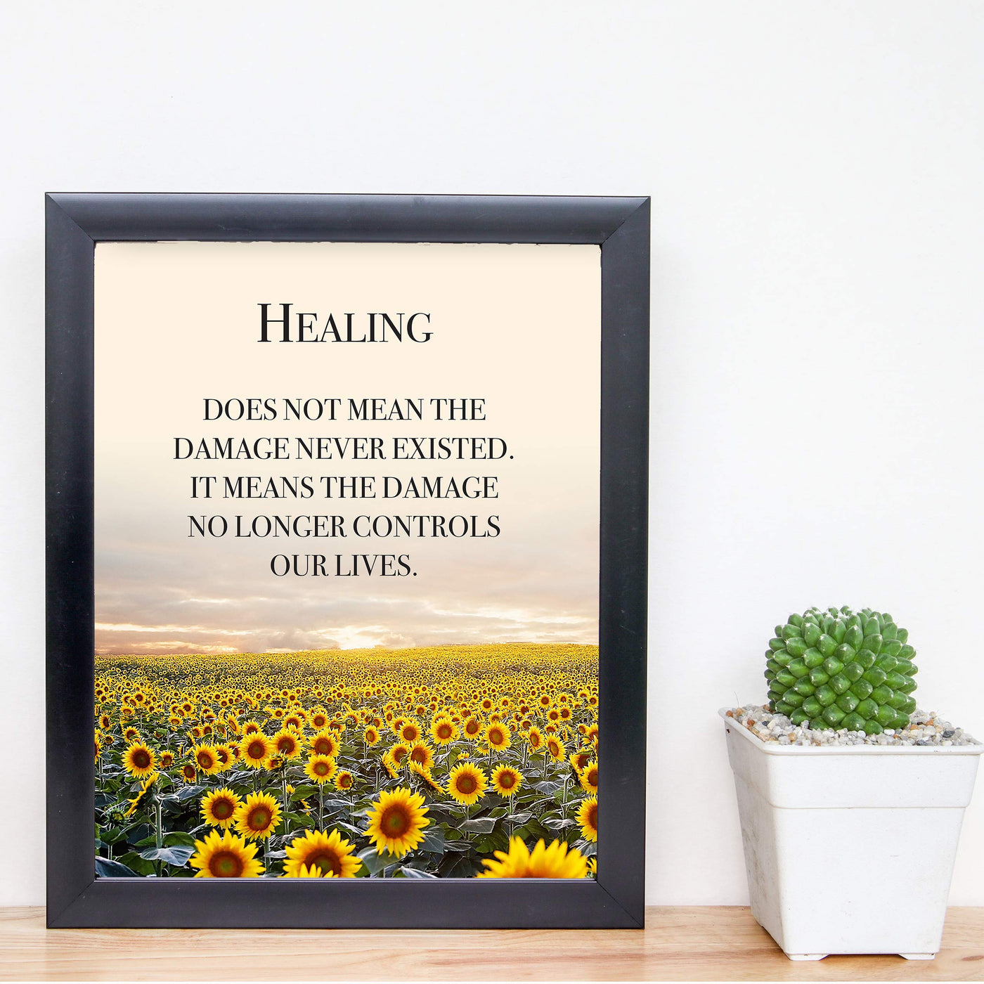 Healing Does Not Mean the Damage Never Existed Inspirational Quotes Wall Art Sign -8 x 10" Floral Sunflower Poster Print-Ready to Frame. Home-Office-School-Dorm Decor. Great Gift of Inspiration!