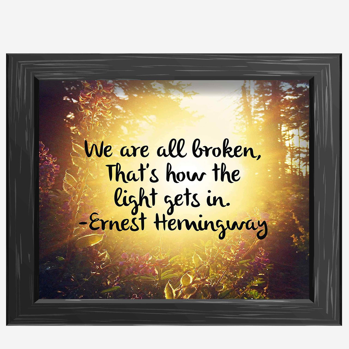 We Are All Broken Inspirational Quotes Wall Art -10 x 8" Wall Print-Ready to Frame. Quote By Ernest Hemingway. Motivational Home-Office-School-Library Decor. Great Literary Gift for Book Lovers!