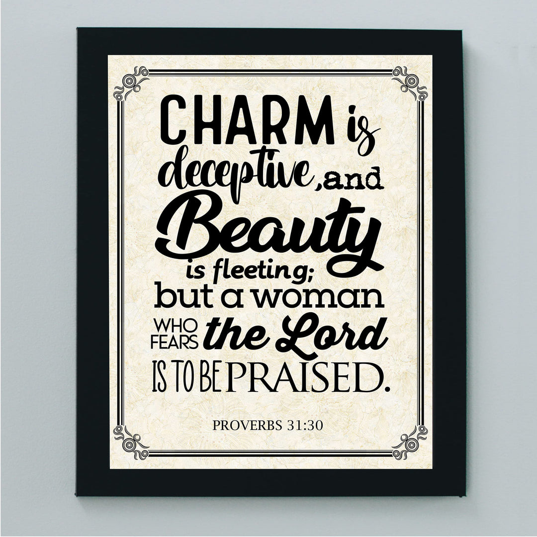 Beauty Is Fleeting-Woman Who Fears the Lord-To Be Praised-Proverbs 31:30 Bible Verse Wall Art- 8x10"-Scripture Print-Ready to Frame. Inspirational Home-Office-Church Decor. Great Christian Gift!