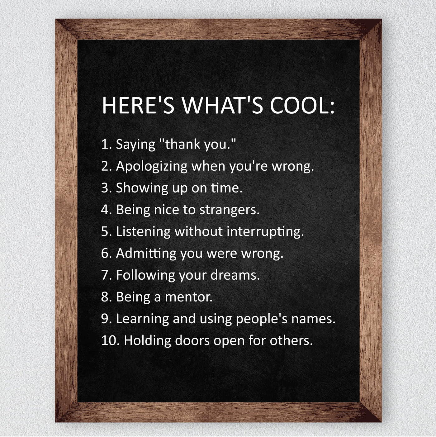 Here's What's Cool- Motivational Quotes Wall Art- 8 x 10" Good Manners Print -Ready to Frame. Modern Decoration for Home-Office-School-Dorm Decor. Great Inspirational Sign to Teach Respect!