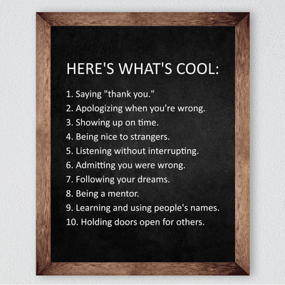 Here's What's Cool- Motivational Quotes Wall Art- 8 x 10" Good Manners Print -Ready to Frame. Modern Decoration for Home-Office-School-Dorm Decor. Great Inspirational Sign to Teach Respect!