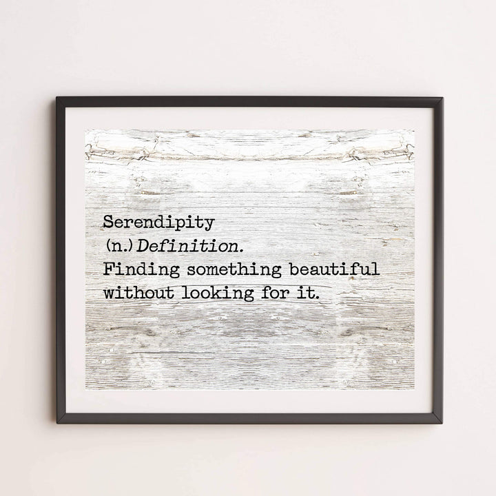 Serendipity-Finding Something Beautiful Inspirational Welcome Sign -14 x 11" Country Rustic Wall Art Print w/Replica Wood Design-Ready to Frame. Ideal Home-Dining-Farmhouse Decor. Printed on Paper.