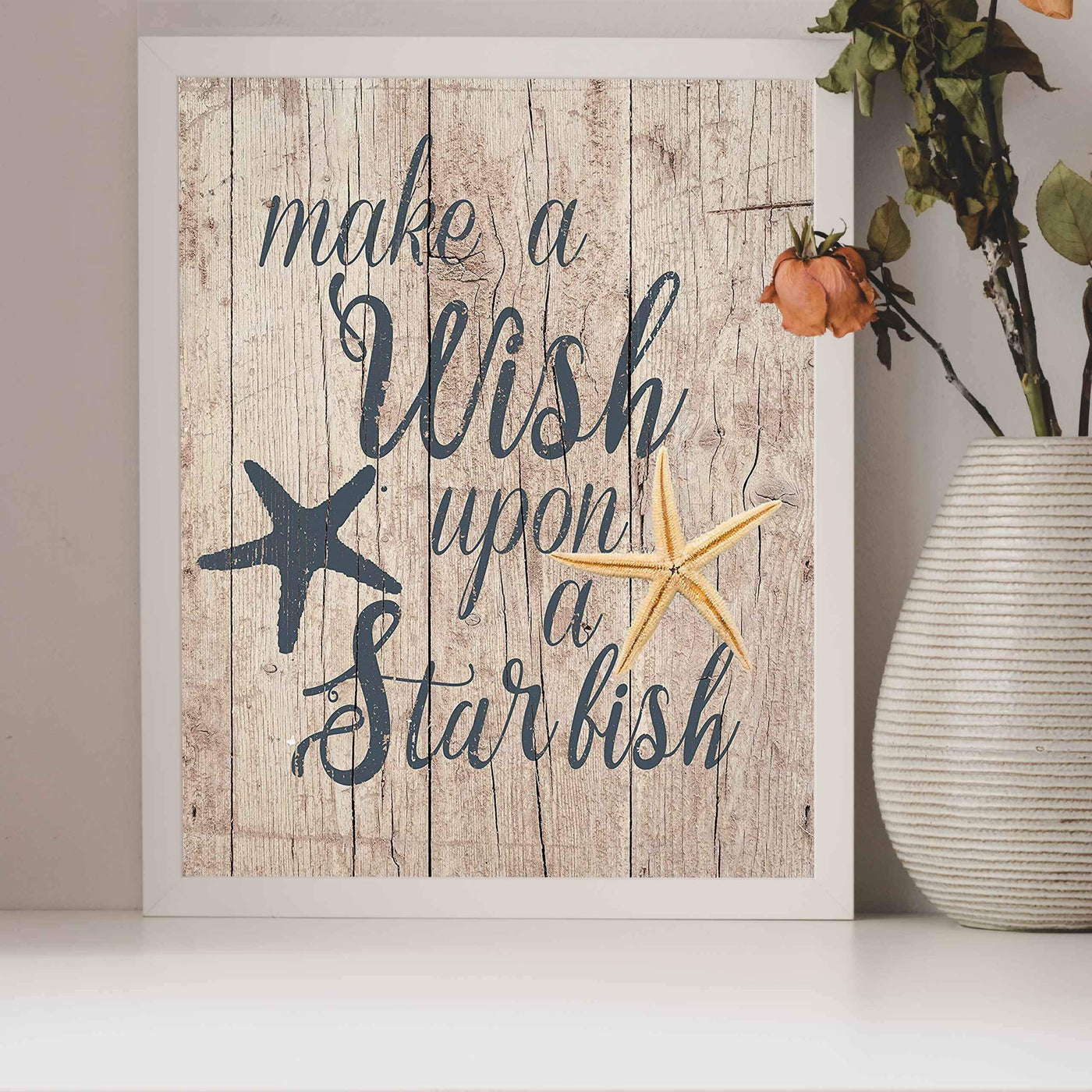 Make A Wish Upon A Starfish Inspirational Beach-Ocean Themed Sign -8 x 10" Wall Print w/Starfish Images-Ready to Frame. Replica Distressed Wood Design. Perfect Home-Beach House-Nautical Decor!