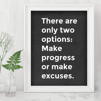 ?Only Two Options: Make Progress or Excuses? Motivational Quotes Wall Art -8 x 10" Modern Poster Print-Ready to Frame. Inspirational Decor for Home-Office-School-Gym. Great Sign for Motivation!