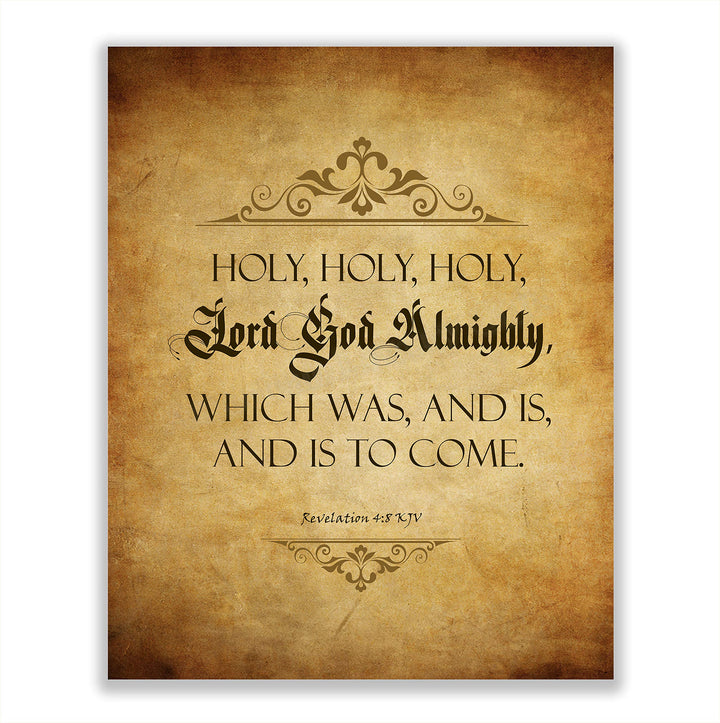 Holy, Holy, Holy-Lord God Almighty-Revelation 4:8-Bible Verse Wall Art Sign-8 x 10" Scripture Poster Print w/Replica Weathered Parchment Design-Ready to Frame. Perfect Home-Office-Church D?cor!
