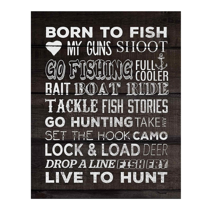 Born to Fish-Love My Guns-Live to Hunt Rustic Fishing &amp; Hunting Wall Art Sign-11 x 14" Distressed Wood Replica Print-Ready to Frame. Perfect Home-Office-Cabin-Lodge-Lake Decor! Printed on Paper.