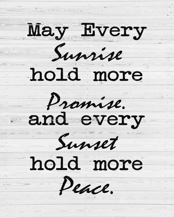 May Every Sunrise Hold More Promise Rustic Wall Sign-8 x 10" Modern Typographic Art Print with Distressed White Wood Design-Ready to Frame. Perfect Home-Farmhouse-Beach-Cabin-Lake House Decor!