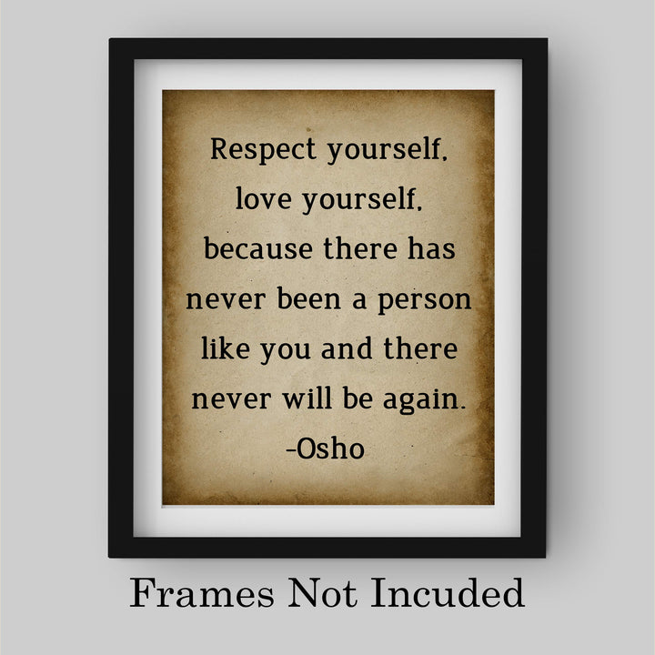 Osho Quotes-"Respect Yourself-Love Yourself" Inspirational Wall Art Decor -8 x 10" Replica Distressed Parchment Spiritual Print-Ready to Frame. Positive Home-Office-Desk-School Decor. Great Zen Gift!
